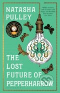 Kniha: The Lost Future of Pepperharrow (Natasha Pulley). Bloomsbury, 2021 Kniha: The Lost Future of Pepperharrow (Natasha Pulley). Bloomsbury, 2021