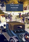 Kniha: Two-Way Murder (E.C.R. Lorac). British Library, 2021 Kniha: Two-Way Murder (E.C.R. Lorac). British Library, 2021