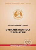 Vybrané kapitoly z pediatrie - Veronika Vargová, Univerzita Pavla Jozefa Šafárika v Košiciach, 2012