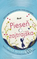 Kniha: Pieseň zajtrajška (Alice Peterson). Ikar, 2018 Kniha: Pieseň zajtrajška (Alice Peterson). Ikar, 2018