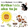 Kniha: Krtko háda, ako to je (Nataša Ďurinová a Zdeněk Miler). Stonožka, 2018 Kniha: Krtko háda, ako to je (Nataša Ďurinová a Zdeněk Miler). Stonožka, 2018