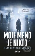 Kniha: Moje meno je Nikto (Matthew Richardson), 2018 Kniha: Moje meno je Nikto (Matthew Richardson), 2018