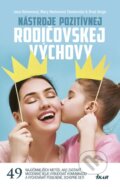 Kniha: Nástroje pozitívnej rodičovskej výchovy (Jane Nelsen a kolektiv), 2018 Kniha: Nástroje pozitívnej rodičovskej výchovy (Jane Nelsen a kolektiv), 2018