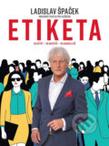 Kniha: Etiketa - Moderní etiketa pro každého (Ladislav Špaček), 2017 Kniha: Etiketa - Moderní etiketa pro každého (Ladislav Špaček), 2017