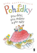 Kniha: Pohádky pro děti, pro mámy a pro táty (Hana Doskočilová). Pikola, 2017 Kniha: Pohádky pro děti, pro mámy a pro táty (Hana Doskočilová). Pikola, 2017