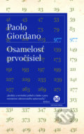 Kniha: Osamelosť prvočísiel (Paolo Giordano), 2017 Kniha: Osamelosť prvočísiel (Paolo Giordano), 2017