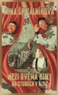 Kniha: Mezi dvěma Kimy (Nina Špitálníková), 2017 Kniha: Mezi dvěma Kimy (Nina Špitálníková), 2017