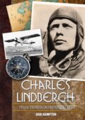 Kniha: Charles Lindbergh (Dan Hampton). CPRESS, 2017 Kniha: Charles Lindbergh (Dan Hampton). CPRESS, 2017