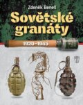 Kniha: Sovětské granáty 1920-1945 (Zdeněk Beneš). Naše vojsko CZ, 2017 Kniha: Sovětské granáty 1920-1945 (Zdeněk Beneš). Naše vojsko CZ, 2017