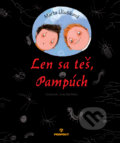 Kniha: Len sa teš, Pampúch (Marta Hlušíková). Perfekt, 2017 Kniha: Len sa teš, Pampúch (Marta Hlušíková). Perfekt, 2017