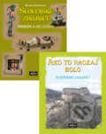 Kniha: Slovenskí zbojníci / Ako to naozaj bolo (Renáta Matúšková). AlleGro, 2017 Kniha: Slovenskí zbojníci / Ako to naozaj bolo (Renáta Matúšková). AlleGro, 2017