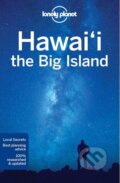 Hawaii The Big Island - Adam Karlin, Luci Yamamoto a kol., Lonely Planet, 2017