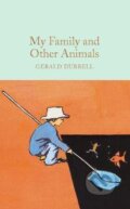 Kniha: My Family and Other Animals (Gerald Durrell). Pan Macmillan, 2016 Kniha: My Family and Other Animals (Gerald Durrell). Pan Macmillan, 2016