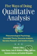 Kniha: Five Ways of Doing Qualitative Analysis (Frederick J. Wertz). Guilford Press, 2011 Kniha: Five Ways of Doing Qualitative Analysis (Frederick J. Wertz). Guilford Press, 2011