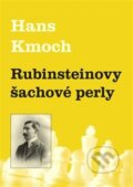 Kniha: Rubinsteinovy šachové perly (Hans Kmoch). Dolmen, 2017 Kniha: Rubinsteinovy šachové perly (Hans Kmoch). Dolmen, 2017