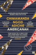 Kniha: Americanah (Chimamanda Ngozi Adichie). Fourth Estate, 2014 Kniha: Americanah (Chimamanda Ngozi Adichie). Fourth Estate, 2014