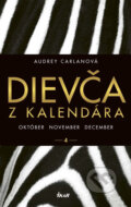 E-kniha: Dievča z kalendára 4 - október november december (Audrey Carlan), 2017 E-kniha: Dievča z kalendára 4 - október november december (Audrey Carlan), 2017