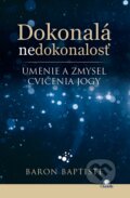 Kniha: Dokonalá nedokonalosť (Baron Baptiste). Citadella, 2017 Kniha: Dokonalá nedokonalosť (Baron Baptiste). Citadella, 2017