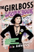 Kniha: The Girlboss Workbook (Sophia Amoruso). Portfolio, 2017 Kniha: The Girlboss Workbook (Sophia Amoruso). Portfolio, 2017