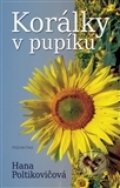 Kniha: Korálky v pupíku (Hana Poltikovičová). , 2013 Kniha: Korálky v pupíku (Hana Poltikovičová). , 2013
