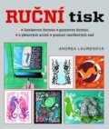 Kniha: Ruční tisk (Andrea Laurenová). Metafora, 2017 Kniha: Ruční tisk (Andrea Laurenová). Metafora, 2017