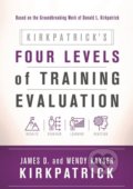 Kirkpatrick&#039;s Four Levels of Training Evaluation - James D. Kirkpatrick, ASTD Press, 2016