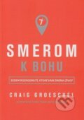 Kniha: Smerom k Bohu (Craig Groeschel). Christian Project Support, 2017 Kniha: Smerom k Bohu (Craig Groeschel). Christian Project Support, 2017