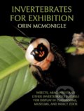 Kniha: Invertebrates For Exhibition (Orin McMonigle). Coachwhip, 2012 Kniha: Invertebrates For Exhibition (Orin McMonigle). Coachwhip, 2012