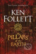 Kniha: The Pillars of the Earth (Ken Follett). Pan Macmillan, 2017 Kniha: The Pillars of the Earth (Ken Follett). Pan Macmillan, 2017
