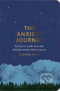 The Anxiety Journal (Corinne Sweet). Pan Macmillan, 2017 The Anxiety Journal (Corinne Sweet). Pan Macmillan, 2017