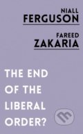 Kniha: The End of the Liberal Order? (Fareed Zakaria a Niall Ferguson). Lonely Planet, 2017 Kniha: The End of the Liberal Order? (Fareed Zakaria a Niall Ferguson). Lonely Planet, 2017