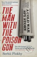 Kniha: The Man with the Poison Gun (Serhii Plokhy). Oneworld, 2017 Kniha: The Man with the Poison Gun (Serhii Plokhy). Oneworld, 2017