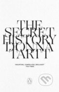 Kniha: The Secret History (Donna Tartt). Penguin Books, 2017 Kniha: The Secret History (Donna Tartt). Penguin Books, 2017