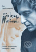 Kniha: So long, Marianne (Kari Hesthamar). Mladá fronta, 2017 Kniha: So long, Marianne (Kari Hesthamar). Mladá fronta, 2017
