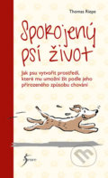 Kniha: Spokojený psí život (Thomas Riepe). Esence, 2017 Kniha: Spokojený psí život (Thomas Riepe). Esence, 2017