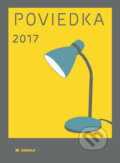Kniha: Poviedka 2017 (Autorský kolektiv), 2017 Kniha: Poviedka 2017 (Autorský kolektiv), 2017