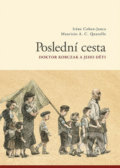 Kniha: Poslední cesta (Irene Cohen-Janca). Petrkov, 2017 Kniha: Poslední cesta (Irene Cohen-Janca). Petrkov, 2017