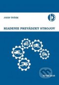 Kniha: Riadenie prevádzky strojov (Jozef Ďuďák). Slovenská poľnohospodárska univerzita v Nitre, 2016 Kniha: Riadenie prevádzky strojov (Jozef Ďuďák). Slovenská poľnohospodárska univerzita v Nitre, 2016