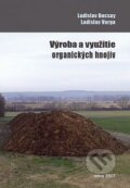 Výroba a využitie organických hnojív - Ladislav Ducsay, Ladislav Varga, Slovenská poľnohospodárska univerzita v Nitre, 2017