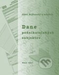 Kniha: Dane podnikateľských subjektov (Jozef Bojňanský). Slovenská poľnohospodárska univerzita v Nitre, 2017 Kniha: Dane podnikateľských subjektov (Jozef Bojňanský). Slovenská poľnohospodárska univerzita v Nitre, 2017