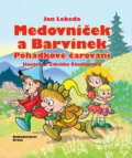 Kniha: Medovníček a Barvínek (Jan Lebeda). Brána, 2017 Kniha: Medovníček a Barvínek (Jan Lebeda). Brána, 2017