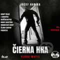 Audiokniha: Čierna hra: Vláda mafie (Jozef Karika), 2017 Audiokniha: Čierna hra: Vláda mafie (Jozef Karika), 2017