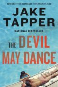 Kniha: The Devil May Dance (Jake Tapper). Back Bay Books, 2022 Kniha: The Devil May Dance (Jake Tapper). Back Bay Books, 2022