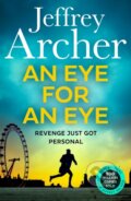 Kniha: An Eye for an Eye (Jeffrey Archer). HarperCollins Publishers, 2025 Kniha: An Eye for an Eye (Jeffrey Archer). HarperCollins Publishers, 2025