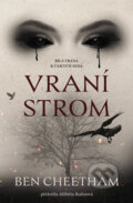 Kniha: Vraní strom (Ben Cheetham). Fobos, 2025 Kniha: Vraní strom (Ben Cheetham). Fobos, 2025