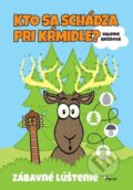 Kniha: Kto sa schádza pri kŕmidle (Valerie Brůnová). Pierot, 2025 Kniha: Kto sa schádza pri kŕmidle (Valerie Brůnová). Pierot, 2025