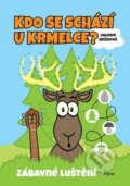 Kniha: Kdo se schází u krmelce (Valerie Brůnová). Pierot, 2025 Kniha: Kdo se schází u krmelce (Valerie Brůnová). Pierot, 2025