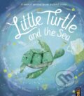 Kniha: Little Turtle and the Sea (Becky Davies). Little Tiger, 2021 Kniha: Little Turtle and the Sea (Becky Davies). Little Tiger, 2021