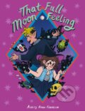 Kniha: That Full Moon Feeling (Ashley Robin Franklin). , 2021 Kniha: That Full Moon Feeling (Ashley Robin Franklin). , 2021