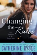 Kniha: Changing the Rules (Catherine Bybee). , 2021 Kniha: Changing the Rules (Catherine Bybee). , 2021